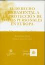 DERECHO FUNDAMENTAL A LA PROTECCIÓN DE DATOS PERSONALES EN EUROPA, EL | 9788484566489 | ARENAS RAMIRO, MÓNICA