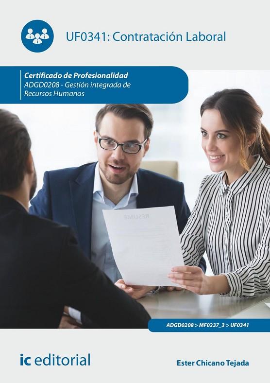 CONTRATACIÓN LABORAL. GESTIÓN INTEGRADA DE RECURSOS HUMANOS | 9788411036122 | CHICANO TEJADA, ESTER