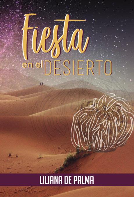 FIESTA EN EL DESIERTO | 9788413867274 | DE PALMA, LILIANA