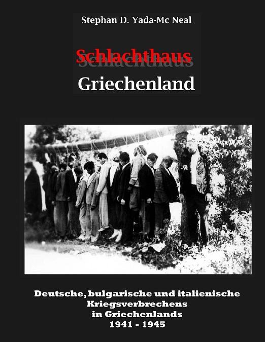 SCHLACHTHAUS GRIECHENLAND | 9783750408357 | YADA-MC NEAL, STEPHAN D.