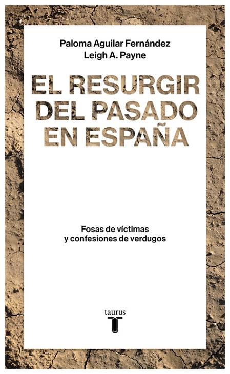RESURGIR DEL PASADO EN ESPAÑA, EL | 9788430619290 | AGUILAR FERNÁNDEZ, PALOMA / PAYNE, LEIGH A.