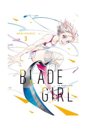 BLADE GIRL LA PARATLETA 03 | 9788419296214 | SHIGEMATSU, NARUMI