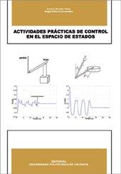 ACTIVIDADES PRÁCTICAS DE CONTROL EN EL ESPACIO DE ESTADOS | 9788497059244 | RICOLFE VIALA, CARLOS / VALERA FERNÁNDEZ, ÁNGEL