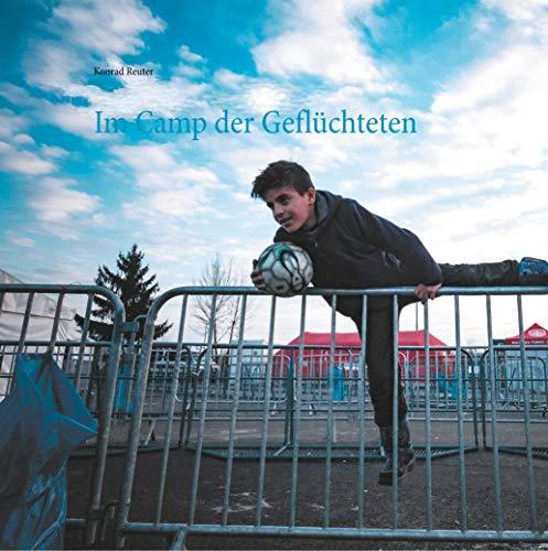 IM CAMP DER GEFLÜCHTETEN | 9783751932080 | REUTER, KONRAD