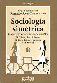 SOCIOLOGÍA SIMÉTRICA | 9788474326321 | DOMENECH, MIQUEL / TIRADO, FCO.