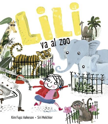 LILI VA AL ZOO | 9788414017081 | AAKESON, KIM FUPZ