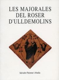 MAJORALES DEL ROSER D'ULLDEMOLINS, LES | 9788487580024 | PALOMAR I ABADIA, SALVADOR