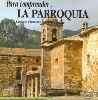 PARA COMPRENDER PARROQUIA | 9788471519788 | FLORISTAN SAMANES, CASIANO