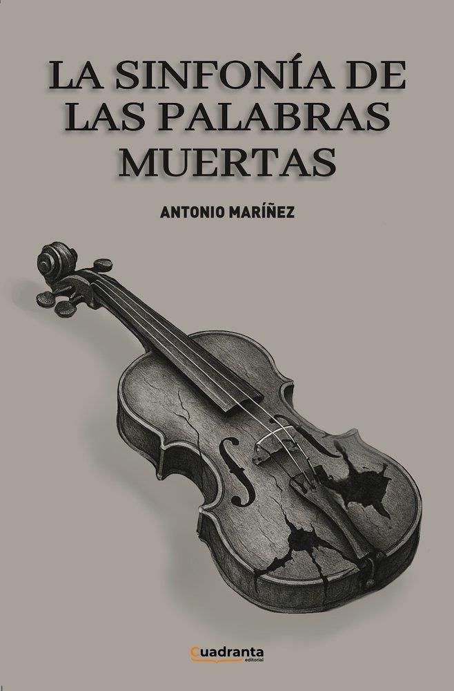 SINFONÍA DE LAS PALABRAS MUERTAS, LA | 9791387773335 | MARIÑEZ, ANTONIO