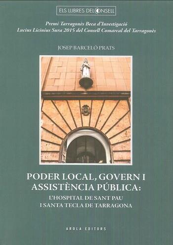 PODER LOCAL, GOVERN I ASSISTÈNCIA PÚBLICA | 9788494701580 | BARCELÓ PRATS, JOSEP