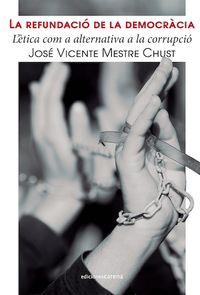 REFUNDACIO DE LA DEMOCRACIA, LA | 9788416054053 | MESTRE CHUST, JOSE VICENTE