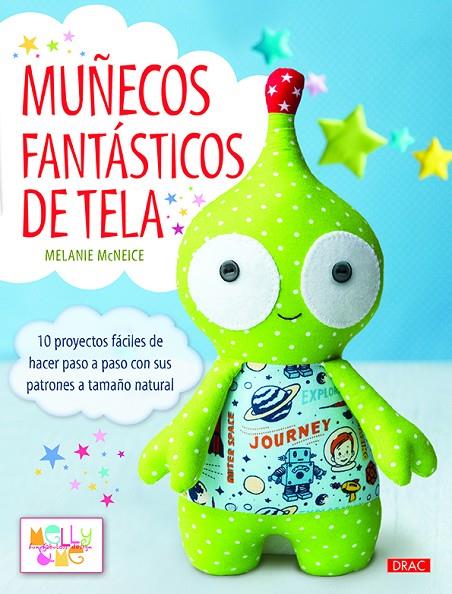 MUÑECOS FANTÁSTICOS DE TELA | 9788498745122 | MCNEICE, MELANIE
