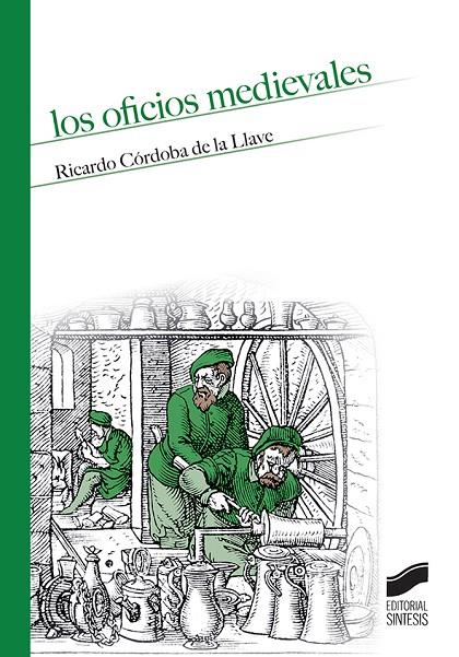 OFICIOS MEDIEVALES, LOS | 9788490774731 | CÓRDOBA DE LA LLAVE, RICARDO