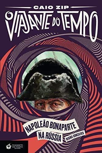 NAPOLEAO BONAPARTE NA RUSSIA | 9788563382665 | GONCALVES, REGINA