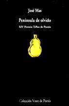 PENÍNSULA DE OLVIDO | 9788475229607 | MAS, JOSÉ