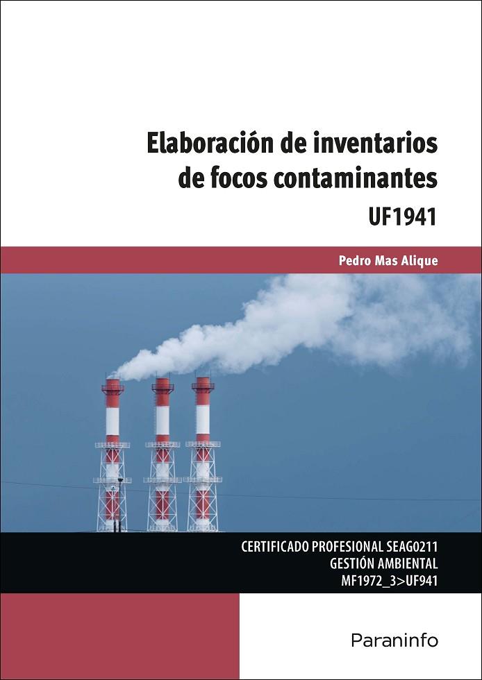 ELABORACIÓN DE INVENTARIOS Y FOCOS CONTAMINANTES | 9788428371193 | MAS ALIQUE, PEDRO