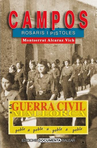 GUERRA CIVIL A CAMPOS, LA | 9788418441066 | ALCARAZ I VICH, MONTSERRAT