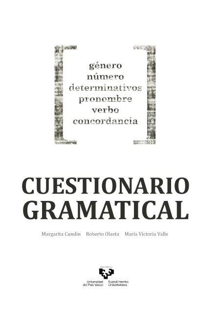 CUESTIONARIO GRAMATICAL | 9788498607178 | CUNDÍN SANTOS, MARGARITA / OLAETA RUBIO, ROBERTO / VALLE CHAUSSON, MARÍA VICTORIA