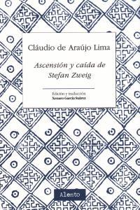 ASCENSION Y CAIDA DE STEFAN ZWEIG | 9788493926748 | DE ARAUJO LIMA, CLAUDIO
