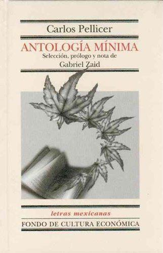 ANTOLOGÍA MÍNIMA | 9789681652401 | PELLICER, CARLOS