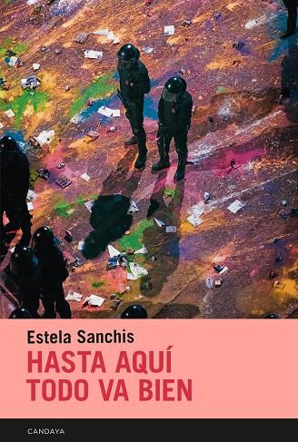 HASTA AQUÍ TODO VA BIEN | 9788418504785 | SANCHIS, ESTELA