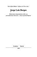 JORGE LUIS BORGES : VARIACIONES INTERPRETATIVAS SOBRE SUS PROCEDIMIENTOS LITERARIOS Y BASES EPISTEMOLÓGICAS | 9788488906267 | BLÜHER, KARL ALFRED