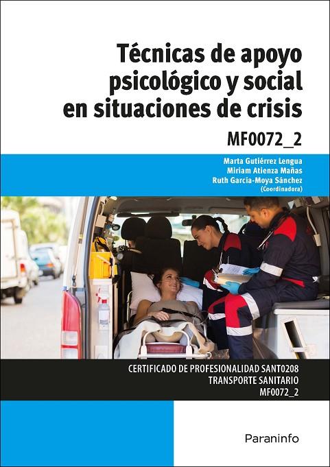 TÉCNICAS DE APOYO PSICOLÓGICO Y SOCIAL EN SITUACIONES DE CRISIS | 9788428397063 | GARCÍA-MOYA SÁNCHEZ, RUTH / ATIENZA MAÑAS, MIRIAM / GUTIÉRREZ LENGUA, MARTA
