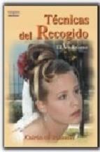 TÉCNICAS DEL RECOGIDO. EL VISAGISMO | 9788428329064 | DE BOHEMIO, CAIRÓN