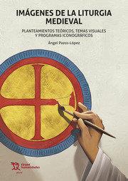 IMAGENES DE LA LITURGIA MEDIEVAL | 9788419471642 | PAZOS-LOPEZ, ÁNGEL