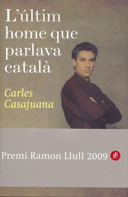 ULTIMO HOMBRE QUE HABLABA CATALAN, EL | 9788408088523 | CASAJUANA, CARLES