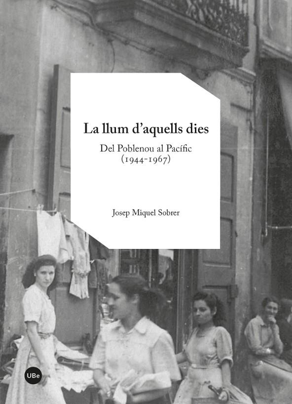 LLUM D’AQUELLS DIES, LA | 9788447542116 | SOBRER, JOSEP MIQUEL