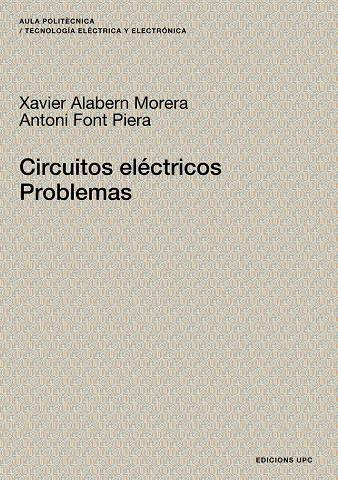 CIRCUITOS ELÉCTRICOS | 9788483018590 | ALABERN MORERA, XAVIER / FONT PIERA, ANTONI