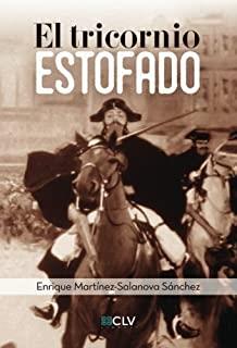 TRICORNIO ESTOFADO, EL | 9788416849123 | MARTÍNEZ SALANOVA, ENRIQUE