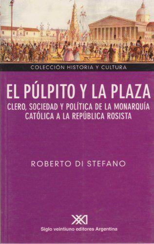 PULPITO Y LA PLAZA | 9789871105755 | STEFANO, ROBERTO DI
