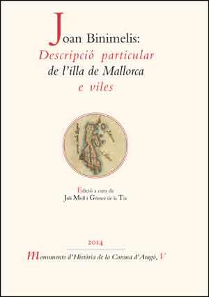 JOAN BINIMELIS: DESCRIPCIÓ PARTICULAR DE L'ILLA DE MALLORCA E VILES | 9788437093505 | VARIOS AUTORES