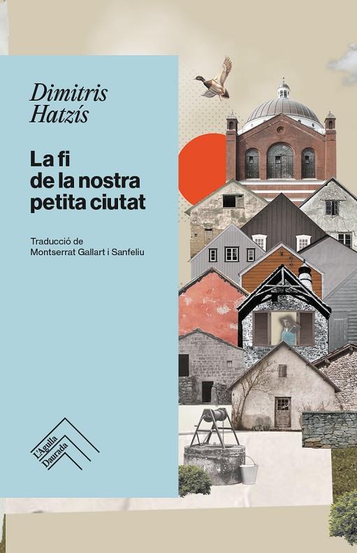 FI DE LA NOSTRA PETITA CIUTAT, LA | 9788418705397 | HATZIS, DIMITRIS