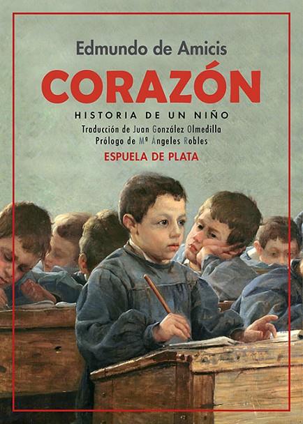 CORAZÓN. HISTORIA DE UN NIÑO | 9788419877536 | DE AMICIS, EDMUNDO