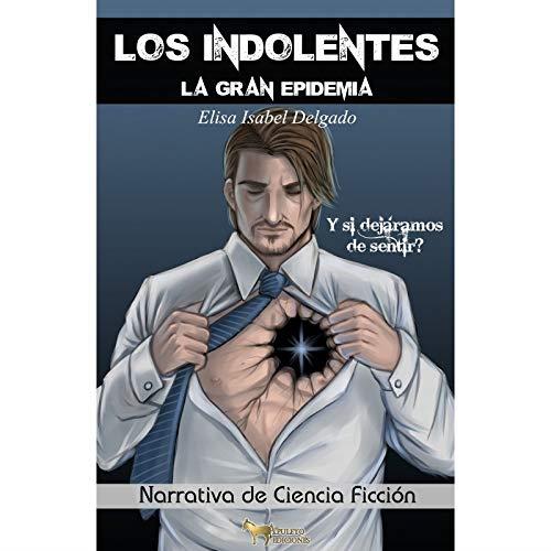 INDOLENTES, LOS | 9788494687983 | DELGADO, ELISA ISABEL