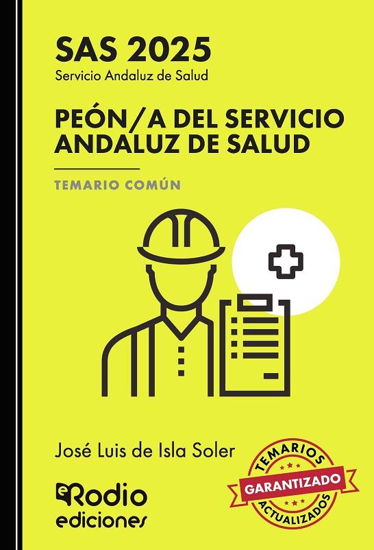 PEÓN/A DEL SERVICIO ANDALUZ DE SALUD. TEMARIO COMÚ | 9791387537753 | DE ISLA SOLER, JOSÉ LUIS