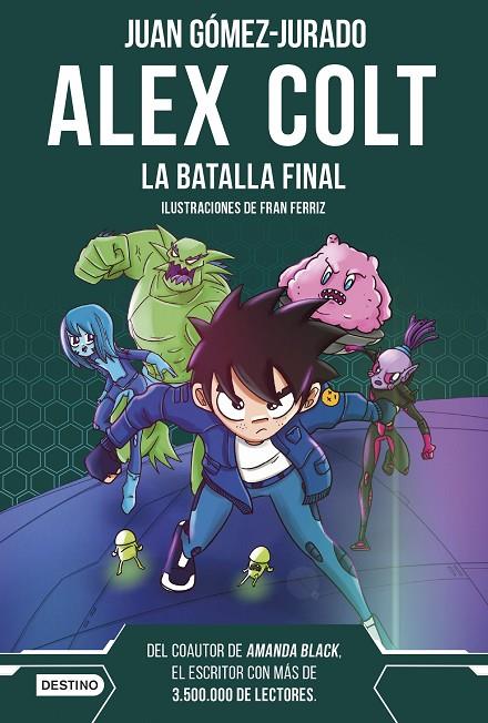ALEX COLT 07. LA BATALLA FINAL | 9788408288411 | GÓMEZ-JURADO, JUAN