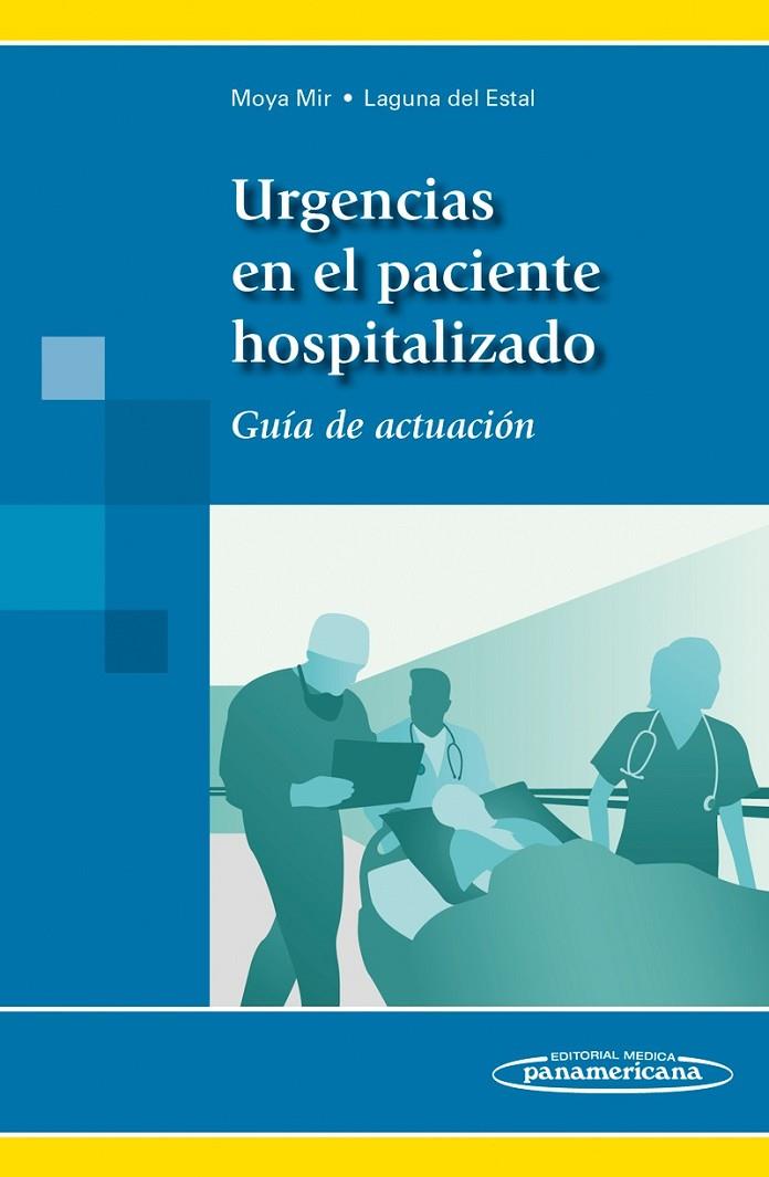 URGENCIAS EN EL PACIENTE HOSPITALIZADO | 9788498358124 | MOYA MIR, MANUEL
