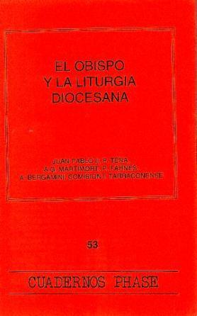 OBISPO Y LA LITURGIA DIOCESANA, EL | 9788474673005 | PABLO II, J. / TENA, P. / MARTIMORT, A.G. / FARNÉS, P. / BERGAMINI, A.