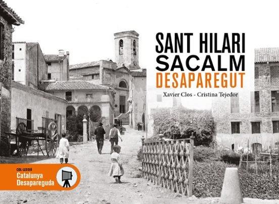 SANT HILARI SACALM DESAPAREGUT | 9791387658571 | CLOS, XAVIER / TEJEDOR, CRISTINA