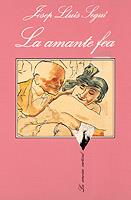 AMANTE FEA, LA | 9788472236707 | SEGU, JOSEP LLUIS