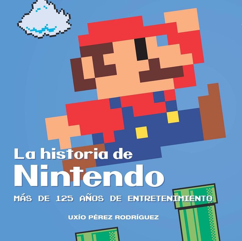 HISTORIA DE NINTENDO, LA | 9788416436750 | PÉREZ RODRÍGUEZ, UXÍO