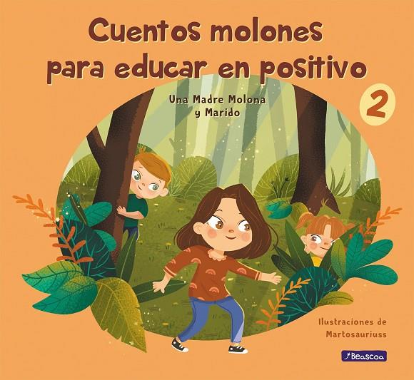 CUENTOS MOLONES PARA EDUCAR EN POSITIVO 2 | 9788448859602 | CUESTA, ISABEL (UNA MADRE MOLONA) / PÉREZ, DANIEL