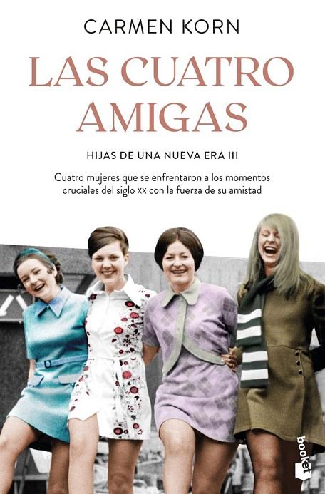 CUATRO AMIGAS, LAS (SAGA HIJAS DE UNA NUEVA ERA 3) | 9788408254652 | KORN, CARMEN