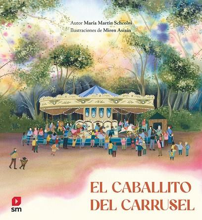 CABALLITO DEL CARRUSEL, EL | 9788411827379 | MARTÍN SCHCOLNIK, MARÍA