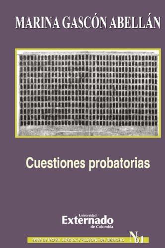 CUESTIONES PROBATORIAS | 9789587107623 | GASCÓN ABELLÁN, MARINA