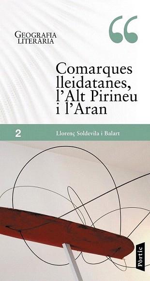 COMARQUES LLEIDATANES, L'ALT PIRINEU I L'ARAN | 9788498091892 | SOLDEVILA, LLORENÇ